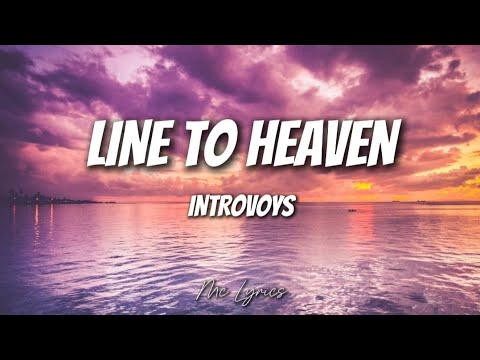 Introvoys- Line To Heaven (Lyrics)