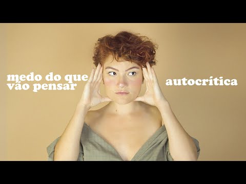AUTOCRÍTICA E MEDO DO QUE OS OUTROS VÃO PENSAR (sério assiste pf para de se sabotar)
