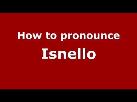How to pronounce Isnello (Italian/Italy) - PronounceNames.com