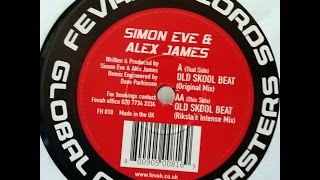 Simon Eve & Alex James - Old Skool Beat (Hard House)