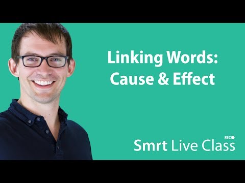 Linking Words: Cause & Effect - Intermediate English with Shaun #58