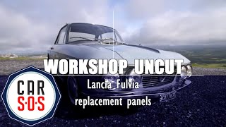 Lancia Fulvia Replacement Panels | Workshop Uncut | Car S.O.S.