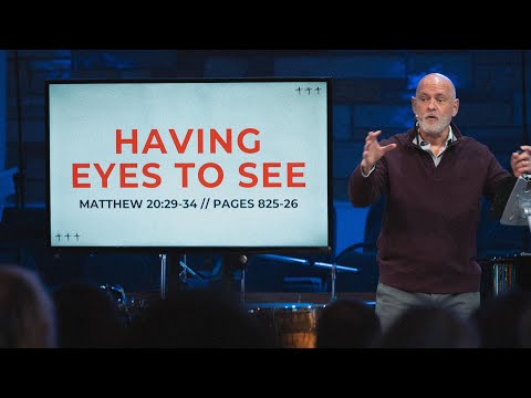 Having Eyes to See