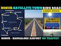 Hosur Satellite Town Ring Road Update Hosur To Bangalore Airport No Traffic Hosur TN 24