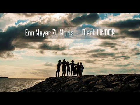 Official Video "Enn Meyer Zil Moris" - Bleck LINDOR