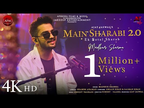 Main Sharabi 2.0 - Ek Botal Sharab (Official) - Madhur Sharma | Abhijit Vaghani | Apeksha Music