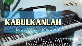 Download lagu KABULKANLAH (Nada C) Viktor Hutabarat, Karaoke rohani kristen mp3 Download lagu KABULKANLAH (Nada C) Viktor Hutabarat, Karaoke rohani kristen mp3