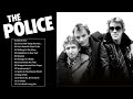 The Police Best Songs The Police Greatest Hits Full Album