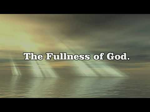 The Fullness Of God