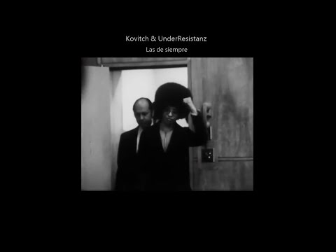 Kovitch & UnderResistanz - Las de siempre (VÍDEO)