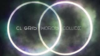 CL Gris - Words Collide (Turing Remix)