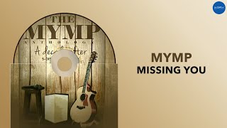 MYMP - Missing You (Official Audio)
