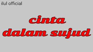 Download lagu arief - cinta dalam sujud ( lirik Indonesia ) mp3