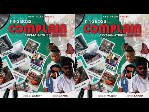 King Boss La ft ArkmanI-Tribe & Rap Gee - Complain (Latest Sierra Leone Music 2021)