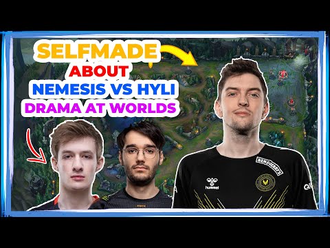 Selfmade About NEMESIS vs HYLISSANG DRAMA at Worlds 👀