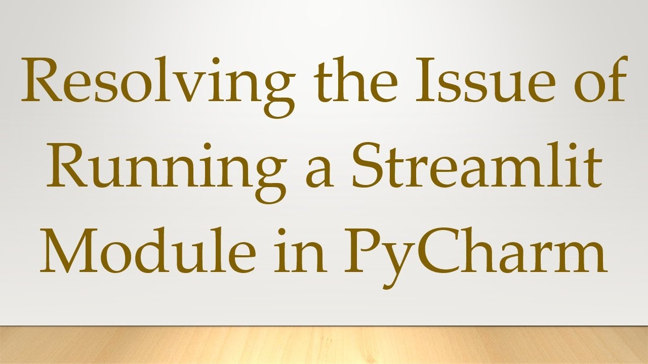 Resolving the Issue of Running a Streamlit Module in PyCharm
