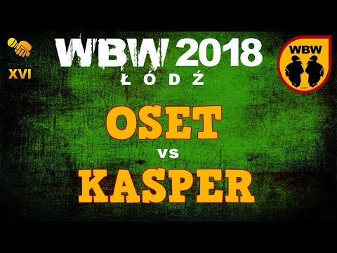 OSET vs KASPER 🎤 WBW 2018 🎤 Łódź (1/8) Freestyle Battle