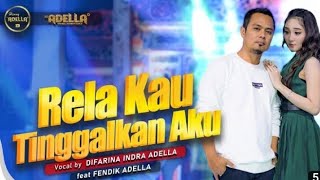 Download lagu RELA KAU TINGGALKAN AKU //OM.ADELLA// (lirik lagu & cover) mp3