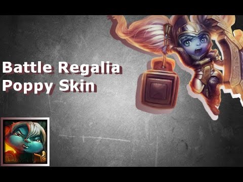 Battle Regalia Poppy Skin League of Legends