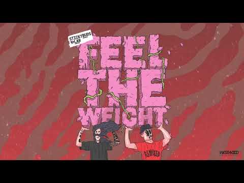 Stickybuds x K+Lab - Feel The Weight (Chamberlain Remix)