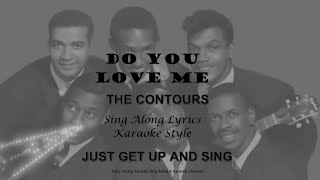 The Contours Do You Love Me Sing Along Lyrics