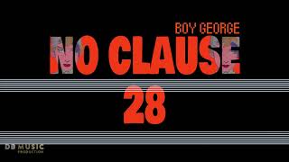 Boy George - No Clause 28 (Remade)