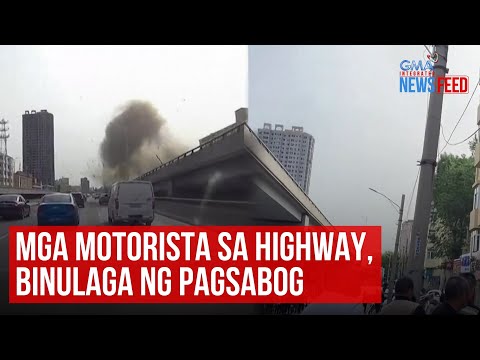 Mga motorista sa highway, binulaga ng pagsabog GMA Integrated Newsfeed