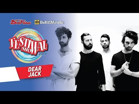 Dear Jack @ Festival Show 2017 - Lignano Sabbiadoro