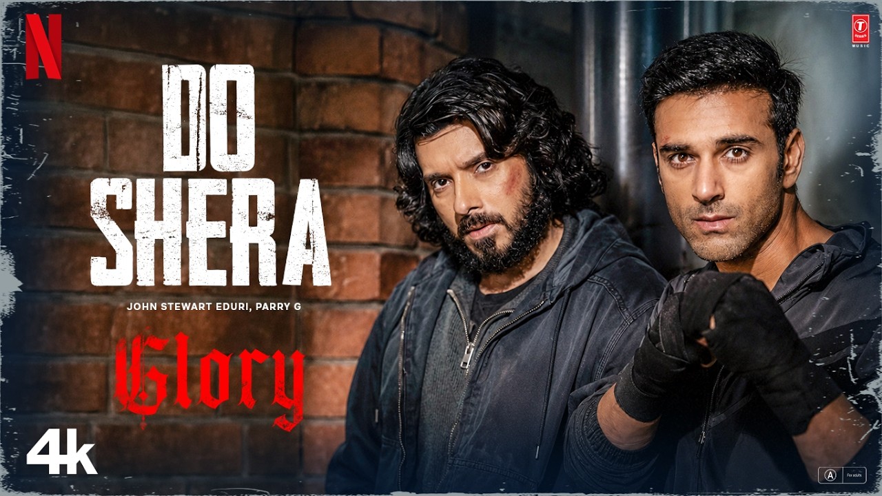 GLORY: Do Shera (Full Video) | Divyenndu | Pulkit Samrat | Parry G | John Stewart Eduri | Parry G