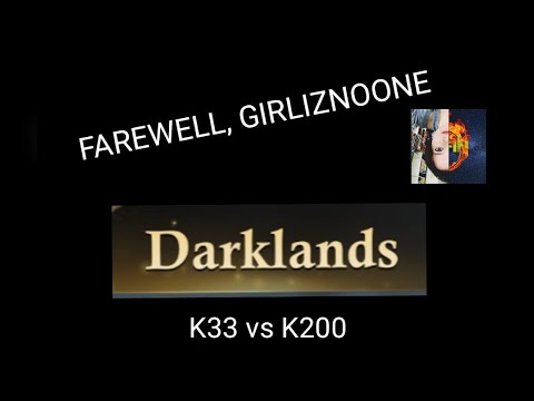 Muffin GoG - Goodbye, Girliznoone - Darklands k33 vs K200 - Squonk, RAWP, Be@r