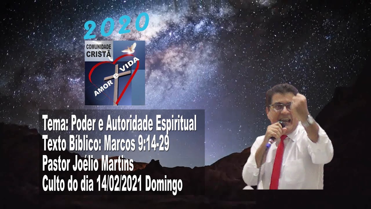 Pregação: Poder e Autoridade Espiritual - Marcos 9:14-29  - Pr. Joélio