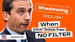 Shadowing English | THE OFFICE: How NOT to Talk at Work (lesson #77)