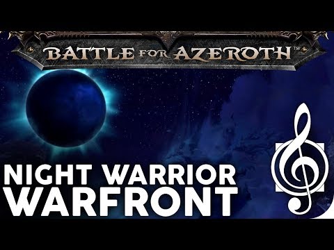 Night Warrior (8.1 Darkshore Warfront) - Music & Ambience