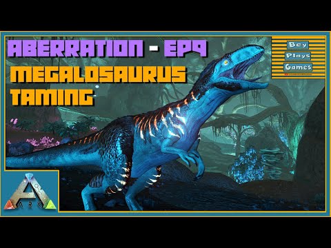 ARK: Aberration - Ep9 - Finally MEGALOSAURUS Taming!