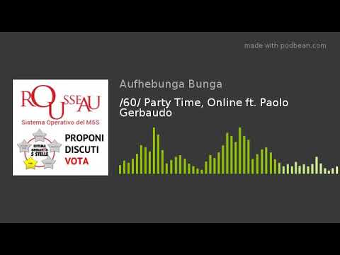 /60/ Party Time, Online ft. Paolo Gerbaudo