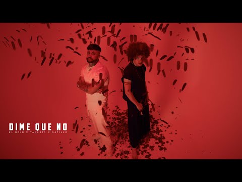 Dime que no - El Rojo x Yakarta x Gatillo (Video Oficial)