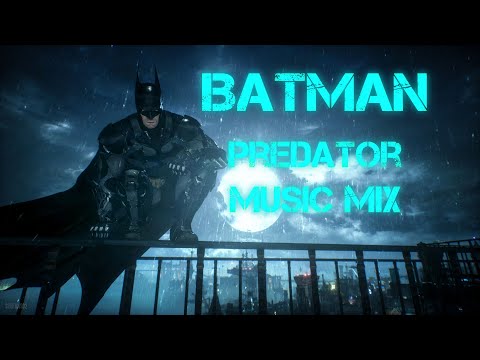 Batman - Predator Music Mix