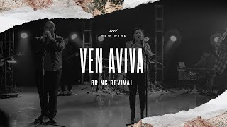 Ven Aviva (En Vivo) | Bring Revival (Live) | New Wine