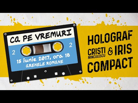 Compact, Iris si Holograf - Ca Pe Vremuri (concert intergral)
