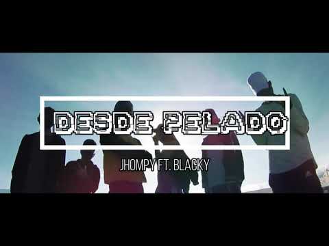 Desde pelao. Black C (feat) Jhompy$ (Video Oficial).