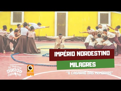 Império Nordestino - Milagres | 26º Festejo Ceará Junino