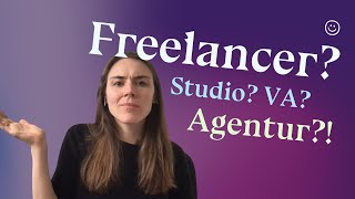 Wie soll ich mich als Webdesigner nennen - Freelancer, Studio oder Agentur?!