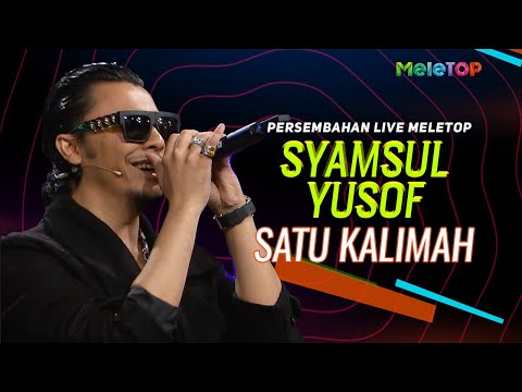 Syamsul Yusof - Satu Kalimah | Persembahan Live MeleTOP | Nabil Ahmad & Elly Mazlein