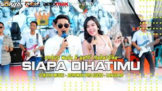 Download lagu SIAPA DIHATIMU - EMBUS WAFA Feat YANTI MAHARDIKA | SORAYA MUSIC | AEROMAX PRO AUDIO | MDM MULTIMEDIA mp3 Download lagu SIAPA DIHATIMU - EMBUS WAFA Feat YANTI MAHARDIKA | SORAYA MUSIC | AEROMAX PRO AUDIO | MDM MULTIMEDIA mp3