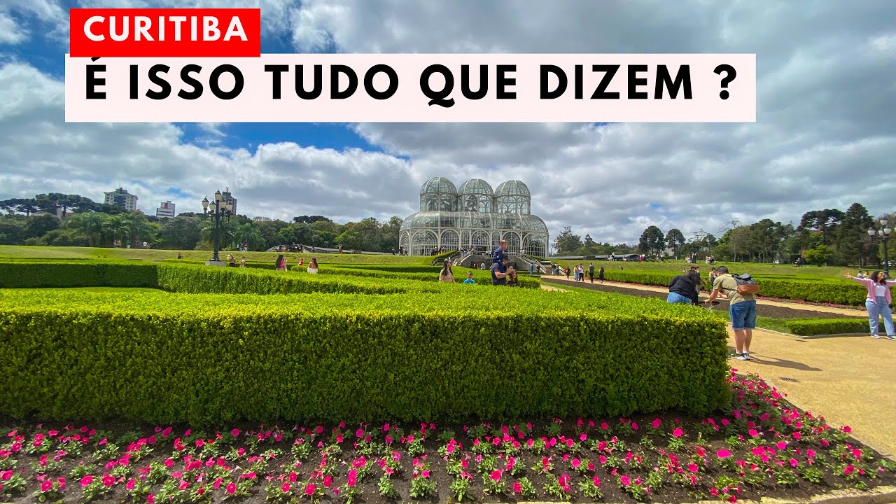 CURITIBA - PARANÁ: A Melhor Cidade do Brasil