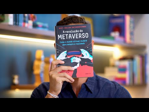 A REVOLUO DO METAVERSO: Como o mundo virtual mudar para sempre a realidade de Mathew Ball