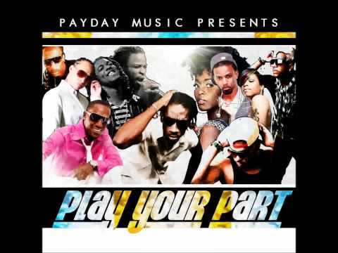 Bounty Killer ft Beres Brown,Marlon Binns & More - Play Your Part (PaydayMusicGroup)