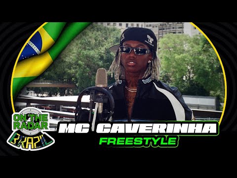 The MC Caverinha "On The Radar" Freestyle (OTR Brazil 🇧🇷)
