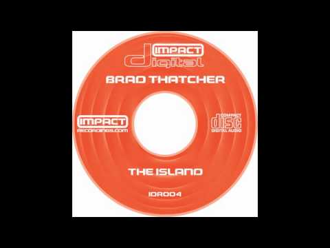 Brad Thatcher - The Island