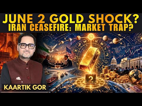 Iran Ceasefire's Global Impact & Why June 2 Could Be Crucial for Gold • Kaartik Gor